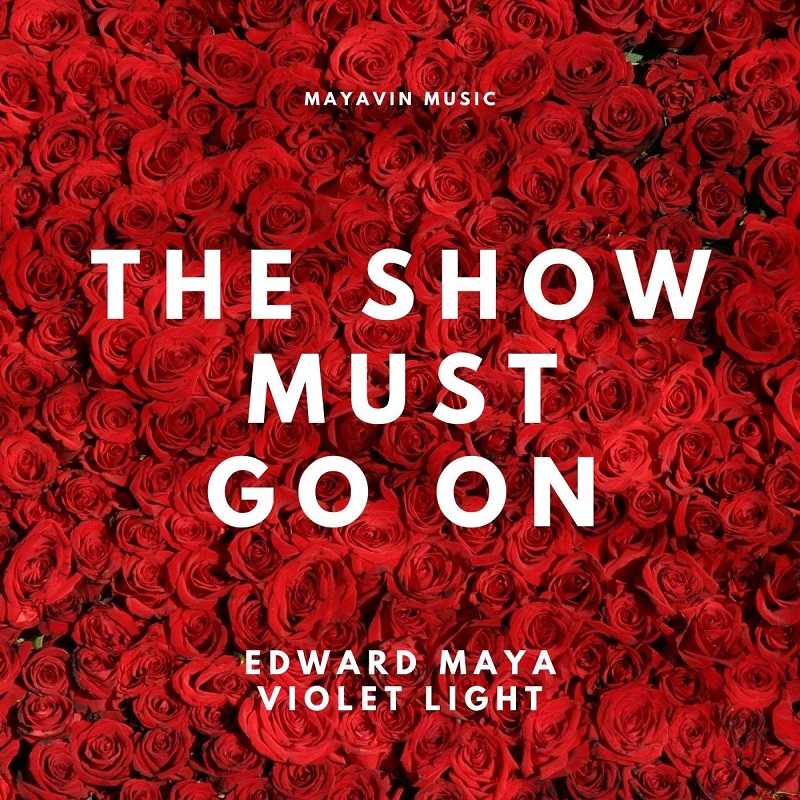 Edward Maya - The Show Must Go On